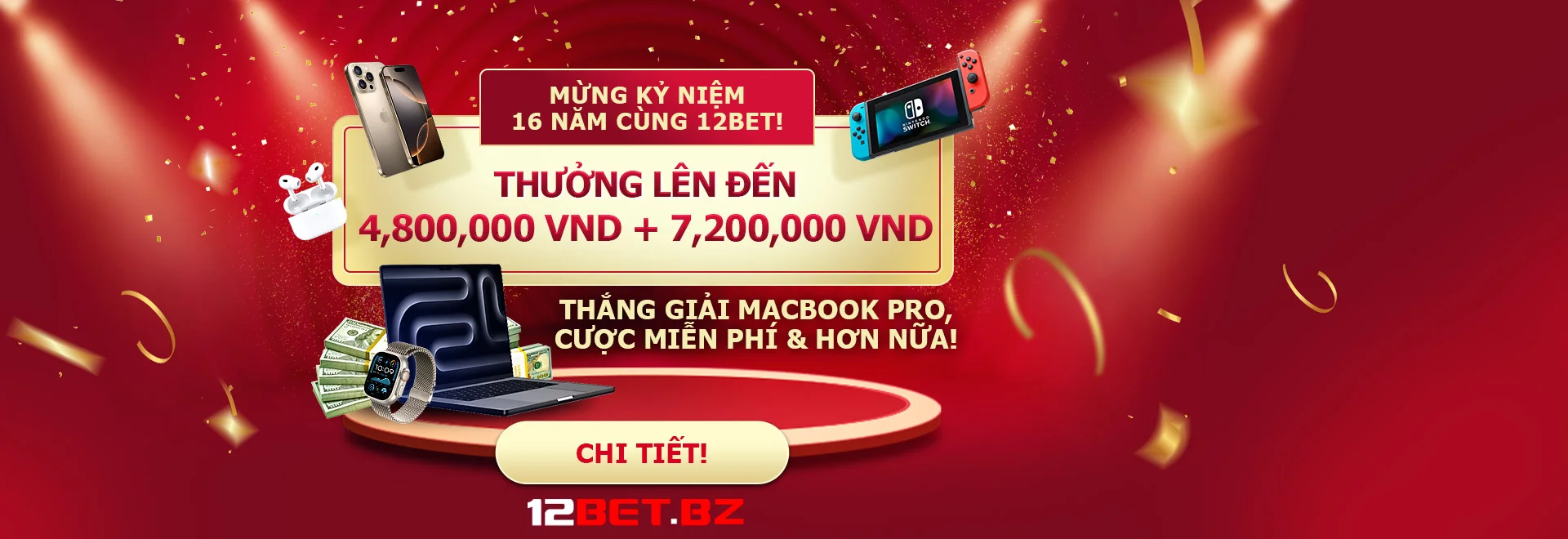Mừng kỷ niệm 16 năm cùng 12bet