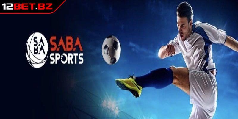Tổng quan về Saba Sport 12bet